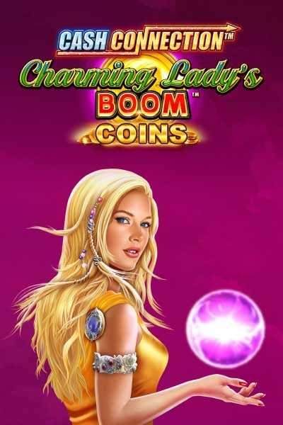 Cash Connection – Charming Lady’s Boom Coins