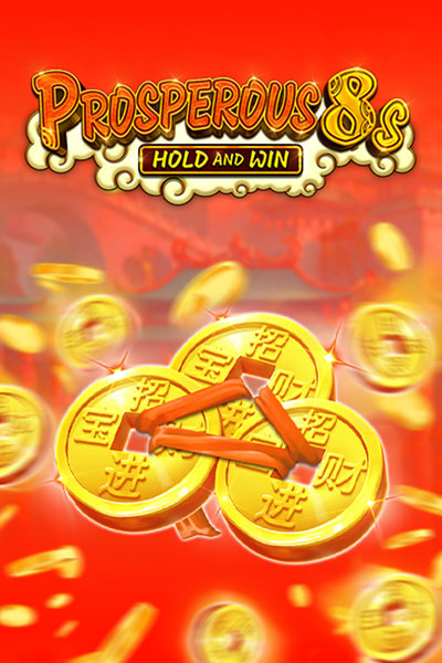 Prosperous 8s Hold and Win